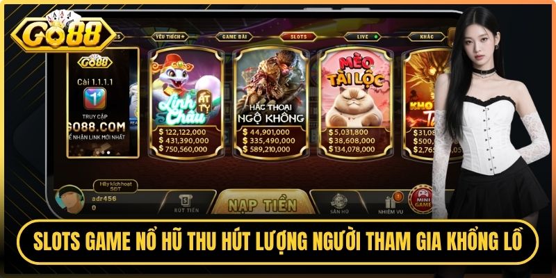 Go88 Livec 🎖️ Truy Cập Trang Chủ Go88 | Tài Xỉu Go 88 6 Slots game nổ hũ thu hút lượng người tham gia khổng lồ